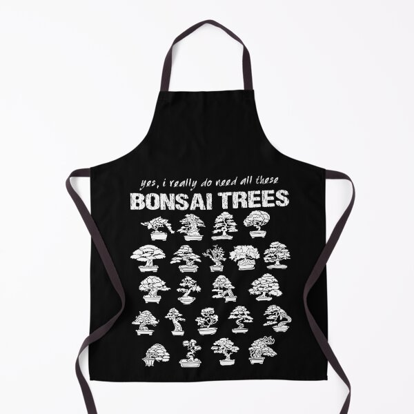 Item preview, Yes, I Really Do Need All These Bonsai Trees designed and sold by Hapoel.