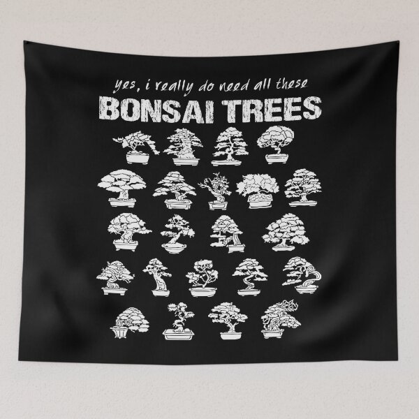 Item preview, Yes, I Really Do Need All These Bonsai Trees designed and sold by Hapoel.