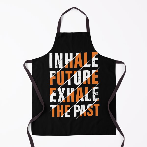 Item preview, Inhale The Future, Exhale The Past. Hard work, Inspiration, Motivation, Work, Luck, Moving on., designed and sold by Salmaniix.
