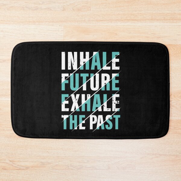 Item preview, Inhale The Future, Exhale The Past. Hard work, Inspiration, Motivation, Work, Luck, Moving on.,  designed and sold by Salmaniix.