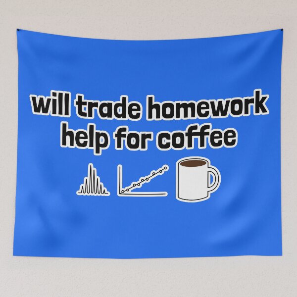 Item preview, Will Trade Homework Help for Coffee designed and sold by Artsy-Chemist.
