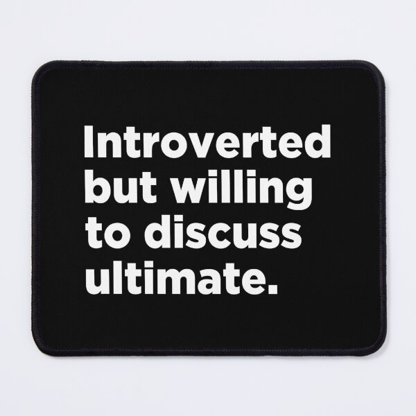 Item preview, Introverted But Willing To Discuss Ultimate - Funny Ultimate Frisbee designed and sold by T-shirt For You.