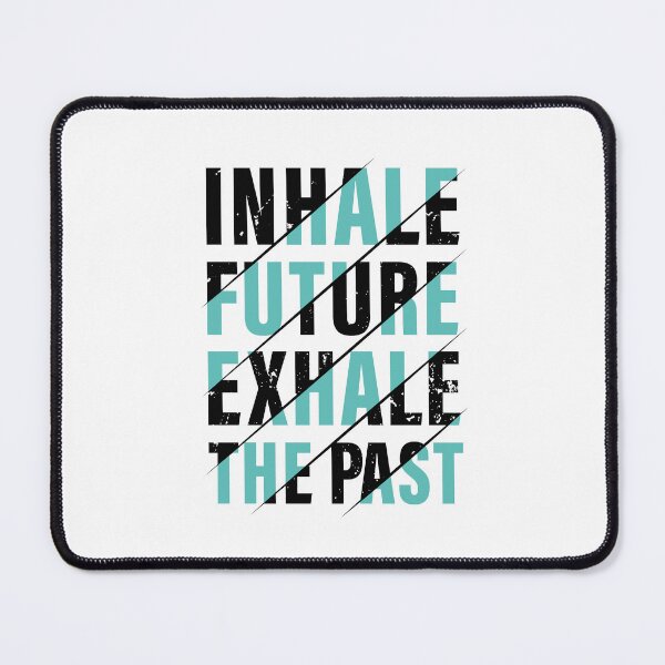 Item preview, Inhale The Future, Exhale The Past. Red, Hard work, Inspiration, Motivation, Work, Luck, Moving on., designed and sold by Salmaniix.
