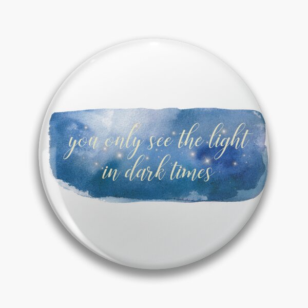 Item preview, You only see the light in dark times designed and sold by GigiPrints.