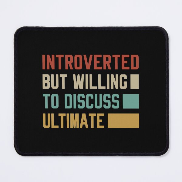 Item preview, Introverted But Willing To Discuss Ultimate - Funny Ultimate Frisbee Player designed and sold by T-shirt For You.