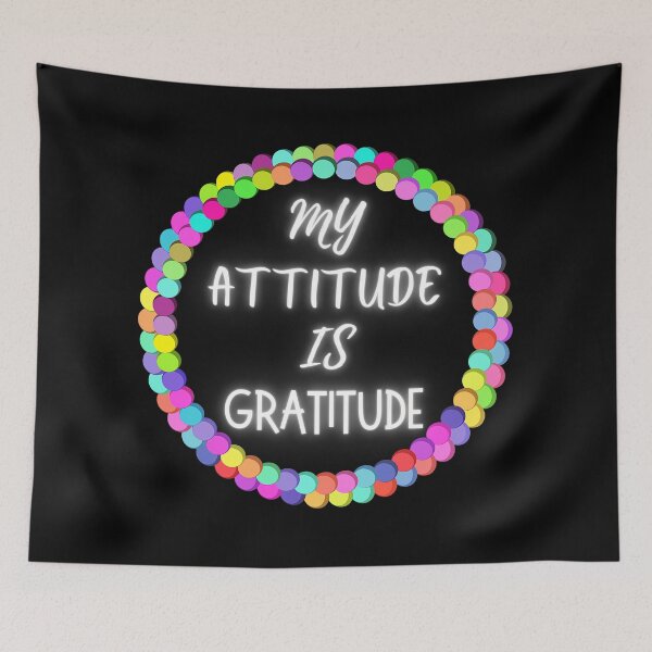 Item preview,  My Attitude is Gratitude.. A bright and cheerful positive quote designed and sold by ditzy-designs.