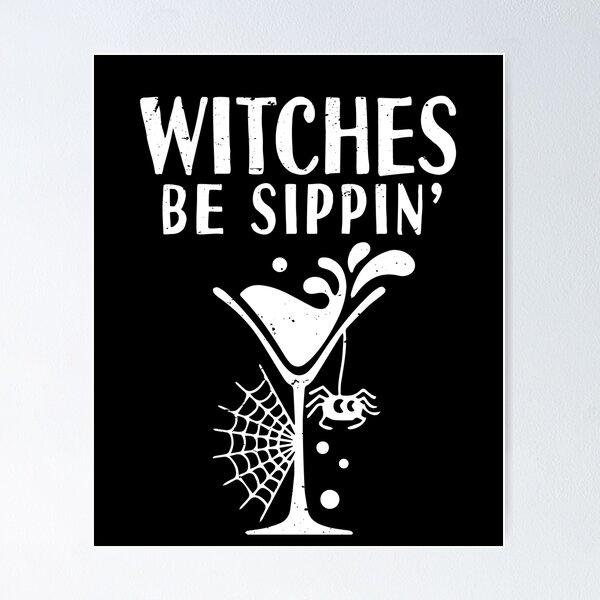 Item preview, Witches Be Sippin Drinking Wine Beer Halloween Party Costume Gift designed and sold by TMelonShop.