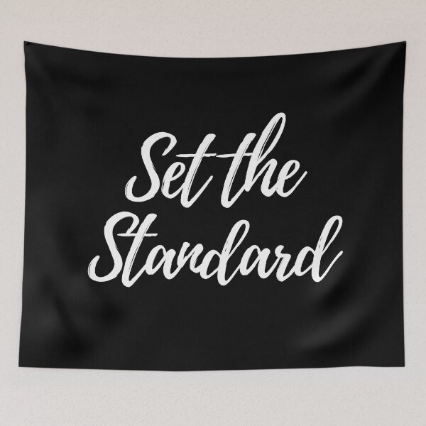 Item preview, Set the Standard- Three word motivational quote designed and sold by DesignsByDaddy.