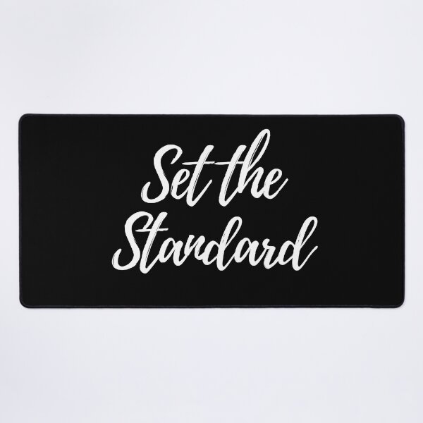 Item preview, Set the Standard- Three word motivational quote designed and sold by DesignsByDaddy.