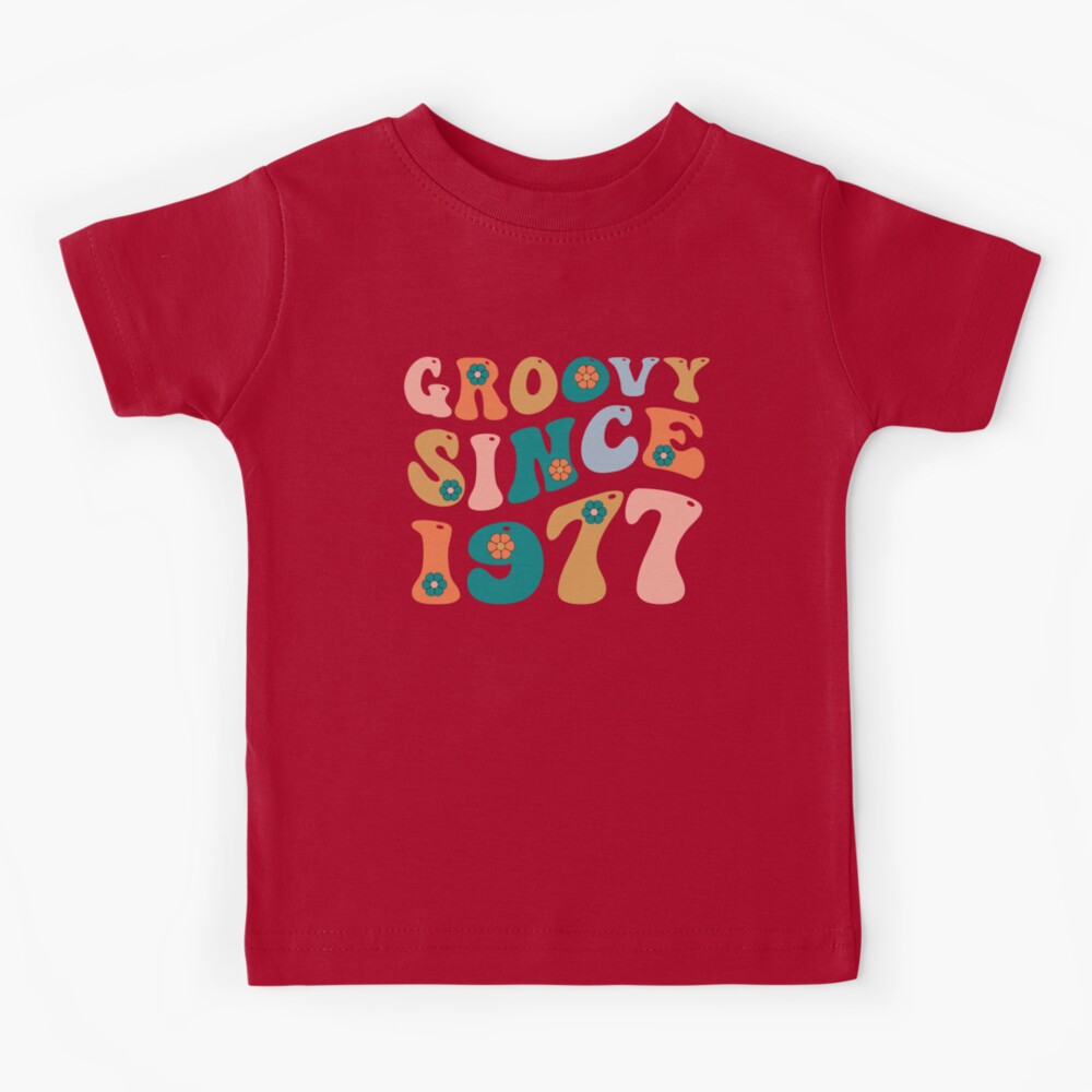 Groovy Since 1977 | Made In 1977 | Retro 1977 Birthday
