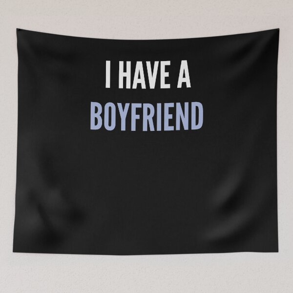 Item preview, I HAVE A BOYFRIEND designed and sold by LAVITASTORE.