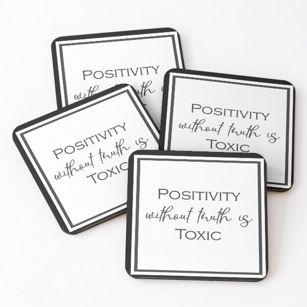 Item preview, Positivity without Truth is Toxic designed and sold by DogLifeCo.