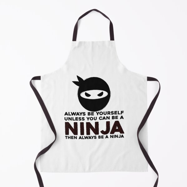 Item preview, always be yourself unless you can be a ninja, ninja gift, ninja idea, ninja quote, funny ninja, ninja lover, ninja designed and sold by RedArtsDesign.
