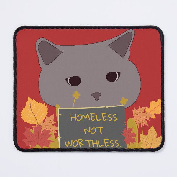 Item preview, HOMELESS NOT WORTHLESS STREET CAT designed and sold by DAKSs.