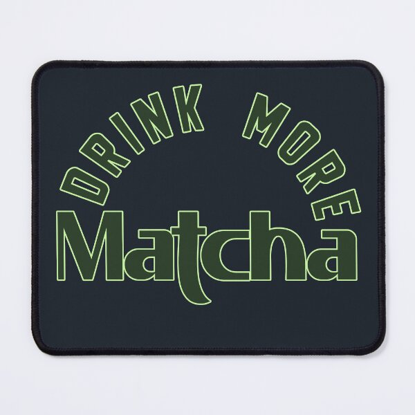 Item preview, Drink More Matcha - Dark Green designed and sold by Chubuter.