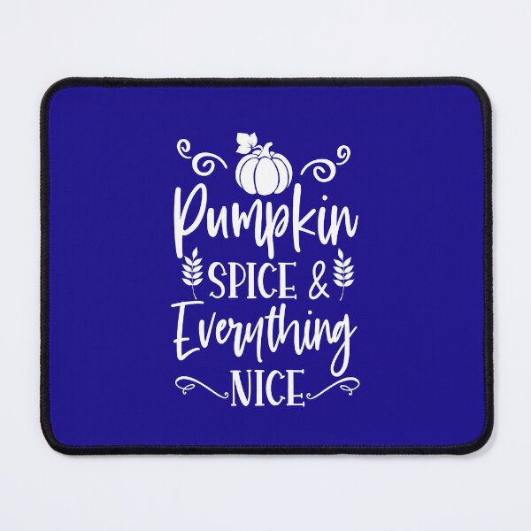 Item preview, Pumpkin Spice And Everything Nice. Fall Quote. Autumn Quote. Thanksgiving designed and sold by DesignHouse07.