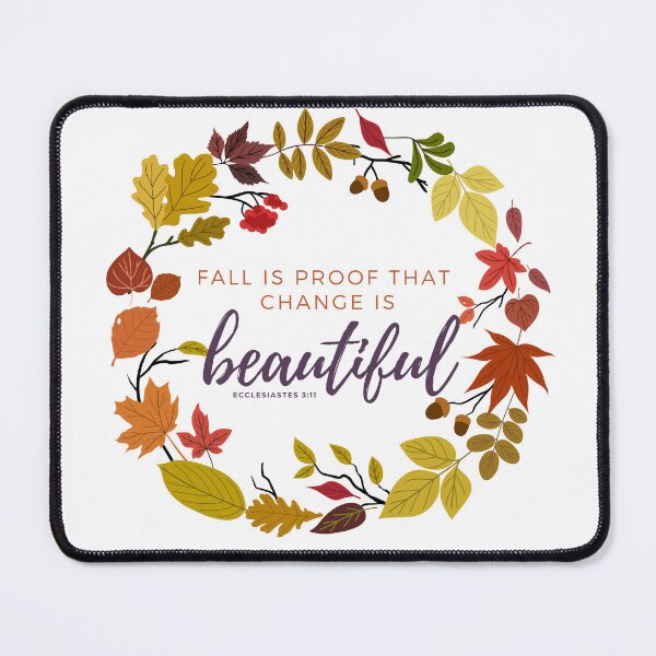 Item preview, Fall is proof that change is beautiful (1) designed and sold by alksongbird.