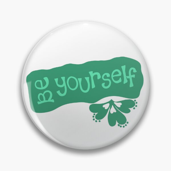 Item preview, Be yourself slogan to spread positive messaging for mental health designed and sold by thatsgraphic.