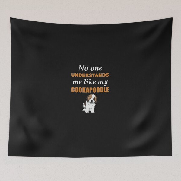 Item preview, No One Understands Me Like My Cockapoodle designed and sold by AlwaysAwesome.