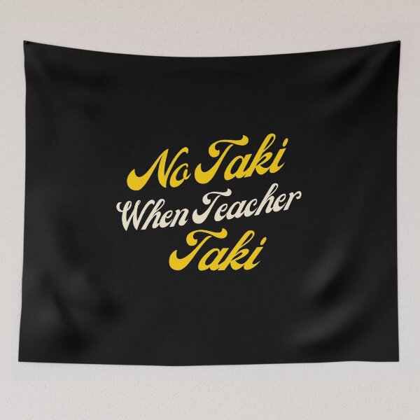 Artikelvorschau, Lustiges Lehrer-Kleidergeschenk Kein Taki, wenn Lehrer Taki niedliches Bildungsklassenzimmer-klassisches T-Shirt entworfen und verkauft von YouSsefHN05.
