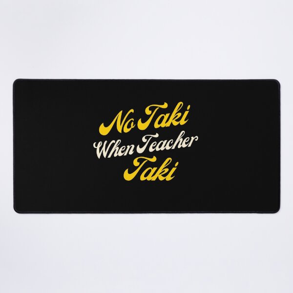 Item preview, Funny Teacher Apparel Gift No Taki When Teacher Taki Cute Education classroom Classic T-Shirt designed and sold by YouSsefHN05.