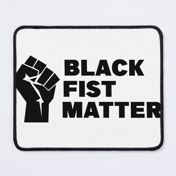 Item preview, BLACK FIST MATTER designed and sold by CRINGEWORTHY TEES.