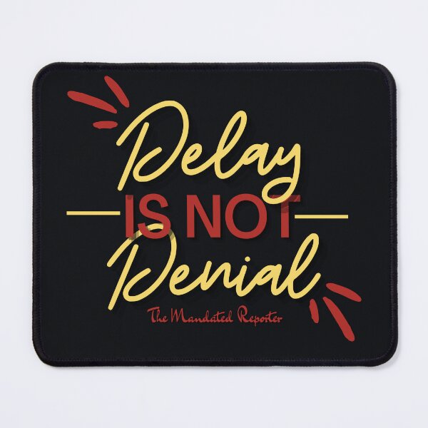 Item preview, Delay is Not Denial - Black and Yellow designed and sold by TheReporter1.