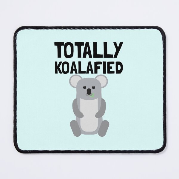 Item preview, Totally koalafied t-shirt, totally koalafied hats, totally koalafied phone cases, totally koalafied backpack, totally koalafied dress, totally koalafied shower curtain designed and sold by Poussyarts.