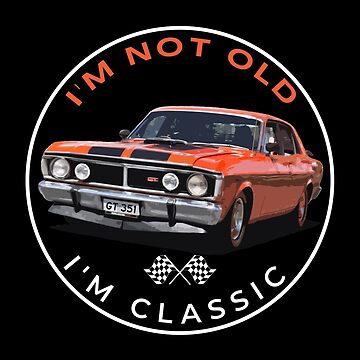 Artwork thumbnail, I'm not Old, I'm Classic. Ford Falcon XY GT by radestilo