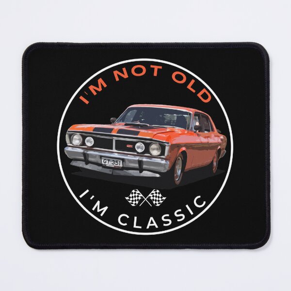 Item preview, I'm not Old, I'm Classic. Ford Falcon XY GT designed and sold by radestilo.