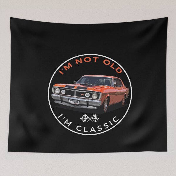 Item preview, I'm not Old, I'm Classic. Ford Falcon XY GT designed and sold by radestilo.