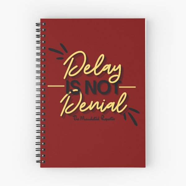 Item preview, Delay is Not Denial - Burgundy designed and sold by TheReporter1.