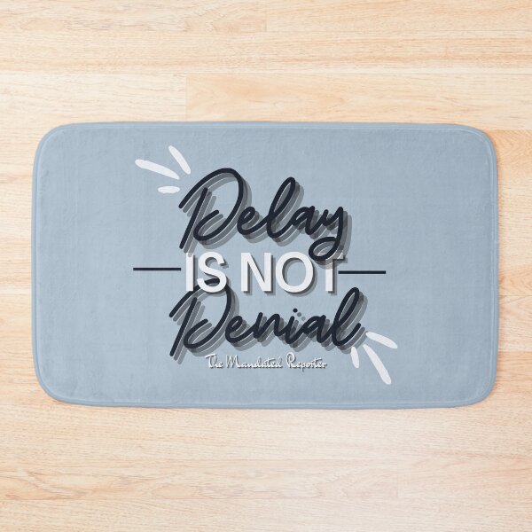 Item preview, Delay is Not Denial - Steel designed and sold by TheReporter1.