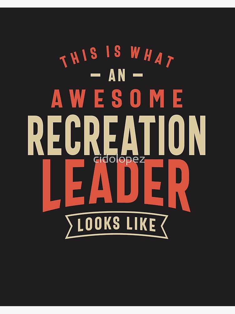 Funny Awesome Recreation Leader Job Occupation Art Board Print for Sale by  cidolopez