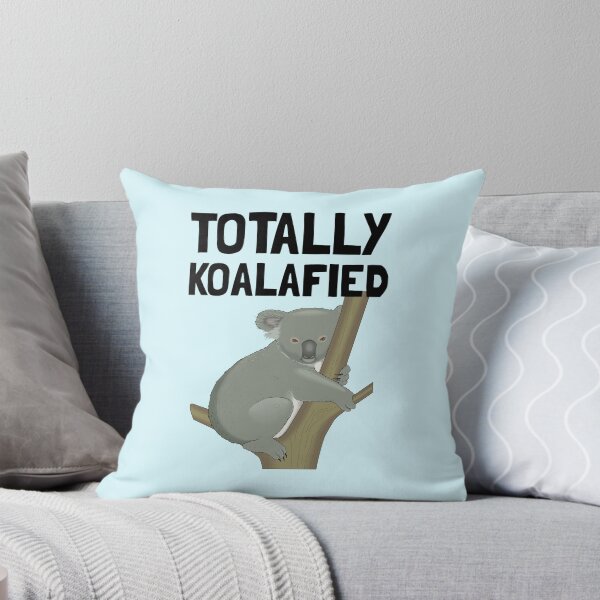 Item preview,  Totally koalafied t-shirt, totally koalafied hats, totally koalafied phone cases, totally koalafied backpack, totally koalafied dress, totally koalafied shower curtain  designed and sold by Poussyarts.