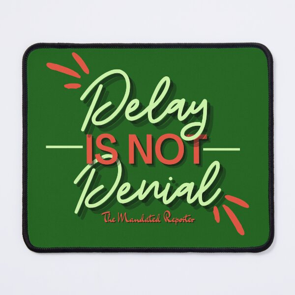 Item preview, Delay is Not Denial - Turtle designed and sold by TheReporter1.
