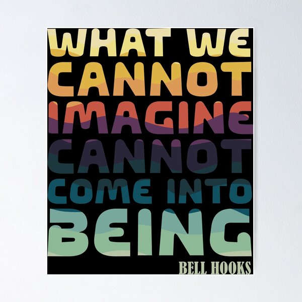 Item preview, Bell Hooks Quote | Bell Hooks Gloria Jean Watkins  | Melanine | Black the Prime Element Black Pride designed and sold by SchlossInspire.