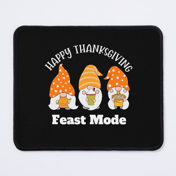 Item preview, Happy Thanksgiving.  Feast Mode. designed and sold by Marvett-World.
