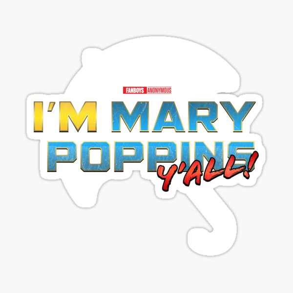 Item preview, I'm Mary Poppins Y'all! (Yondu GOTG Vol 2) designed and sold by Fanboys Anonymous.