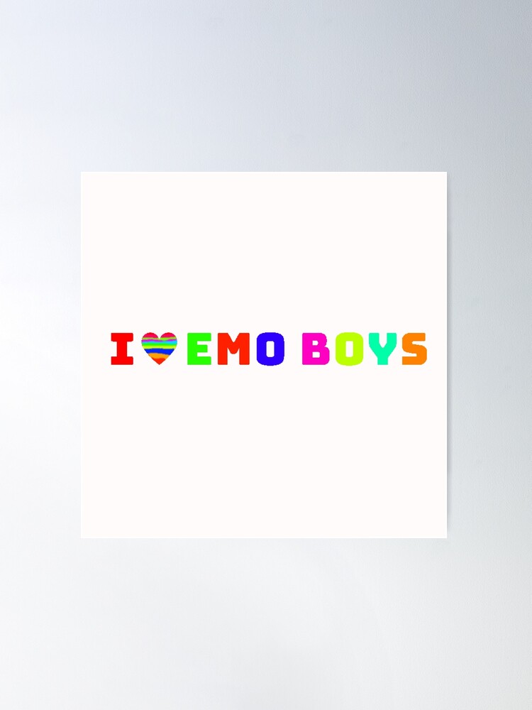 I Love Emo Boys  Poster for Sale by suns8