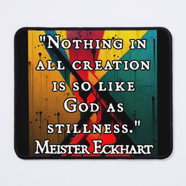 Item preview, Stillness (Meister Eckhart) designed and sold by NuminousYes.