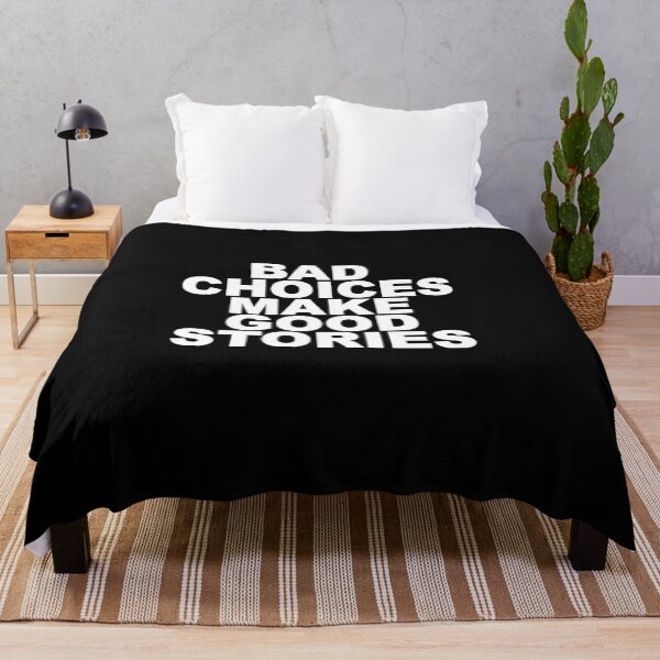 Item preview, Bad Choices make good stories Essential T-Shirt designed and sold by Rebecandress.