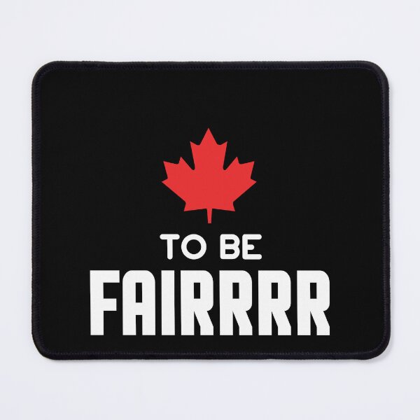 Item preview, To Be Fair Funny Canadian Greeting Slang Quote Hello  designed and sold by TripleDeke.