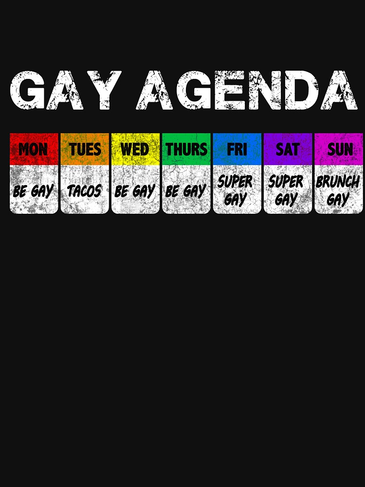 Gay Agenda T Shirt T Shirt By Omdesigns Redbubble