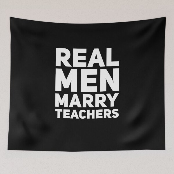 Item preview, Real men marry teachers designed and sold by alexmichel91.