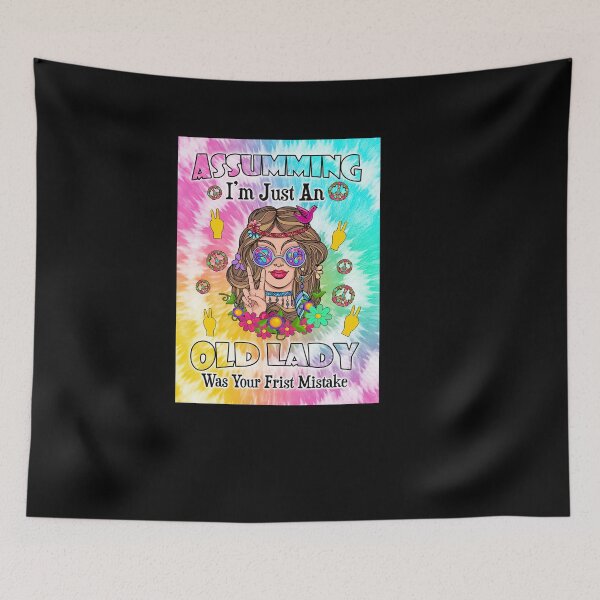 Item preview, Assuming I'm Just An Old Lady Was Your First Mistake designed and sold by mussovidass.