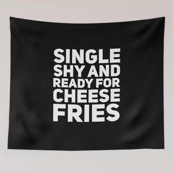 Item preview, Single shy and ready for cheese fries designed and sold by alexmichel91.