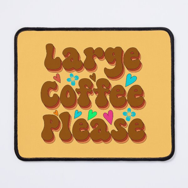 Item preview, Large Coffee Please designed and sold by Elsayed Mosaad.