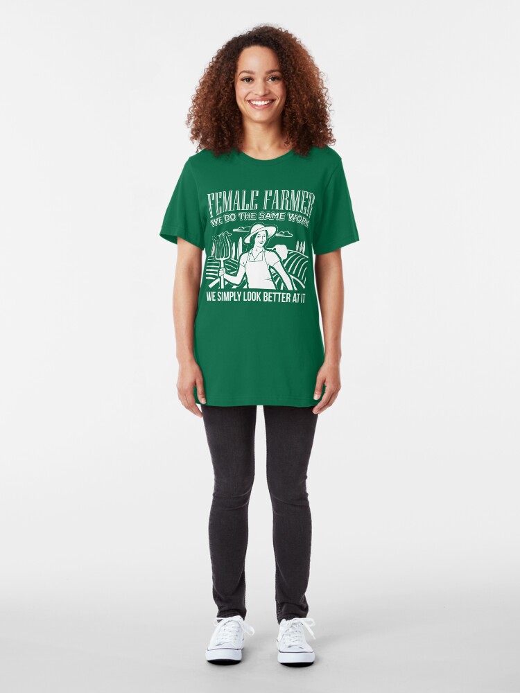 Alternate view of Female Farmers Simply Look Better > Funny Farming T-Shirts + Farmer Gifts Slim Fit T-Shirt