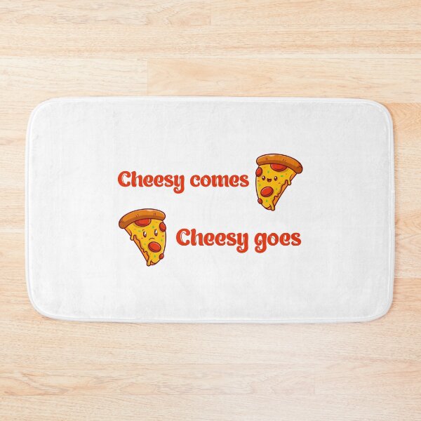 Item preview, Cheese Lovers Sayings Cheesy Comes Cheesy Goes designed and sold by Add To Cart.